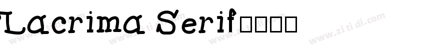 Lacrima Serif字体转换